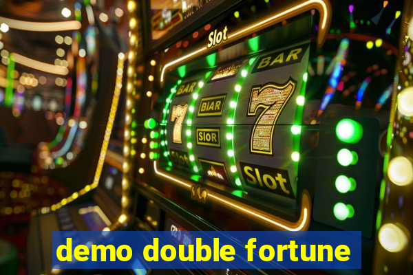 demo double fortune